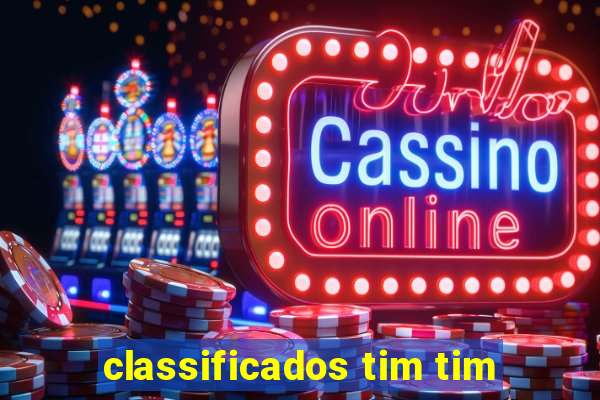 classificados tim tim